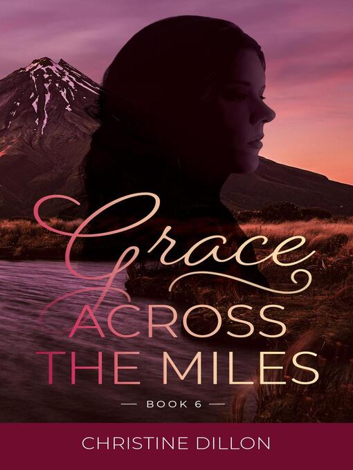 Title details for Grace Across the Miles by Christine Dillon - Available